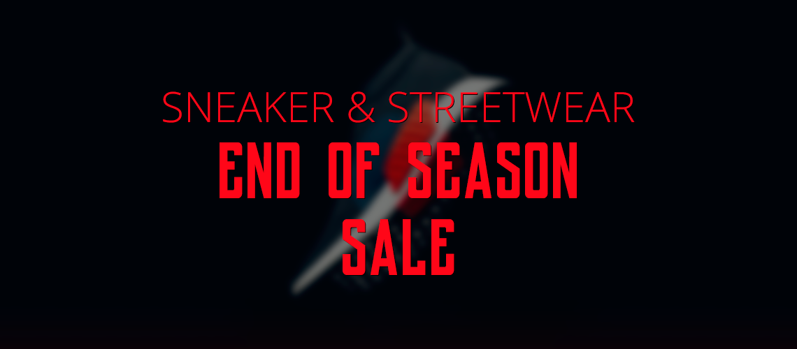 sneaker streetwear end of season sale